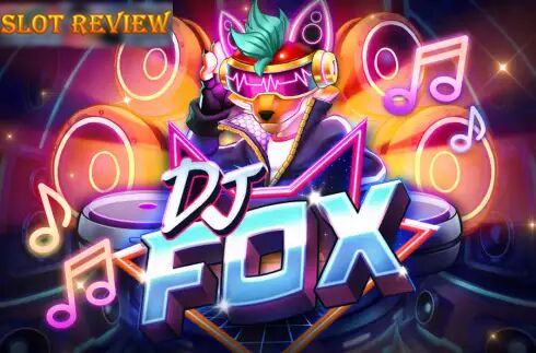 DJ Fox slot